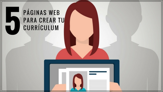 5 p�ginas web para crear tu curr�culum 