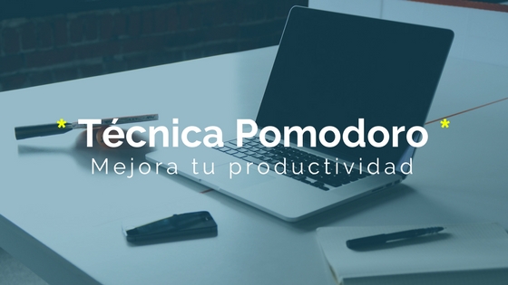 t�cnica pomodoro, mejora tu productividad 