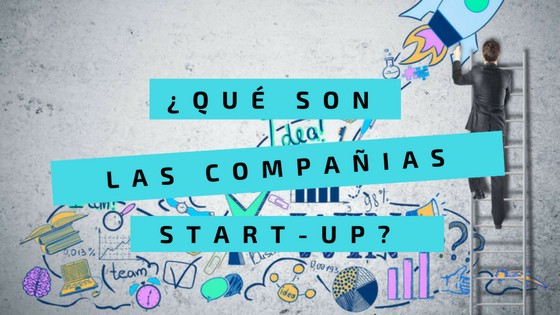 �qu� son las compa��as start-up?